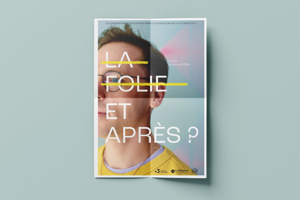 Affiche du documentaire : La folie et après
